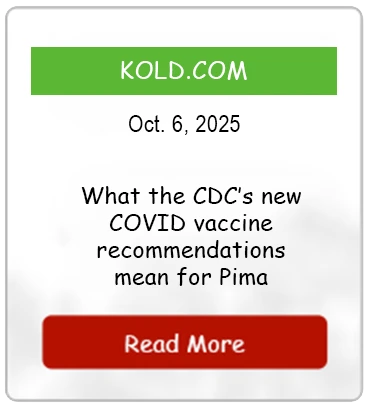 What the CDC’s new COVID vaccine recommendations mean for Pima County